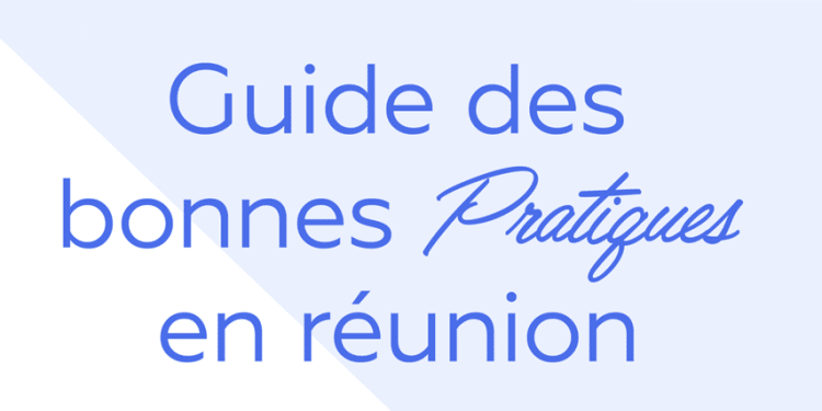 Guide des bonnes pratiques en réunion