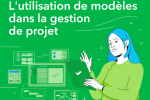 Infographie : Utiliser des modèles en gestion de projet
